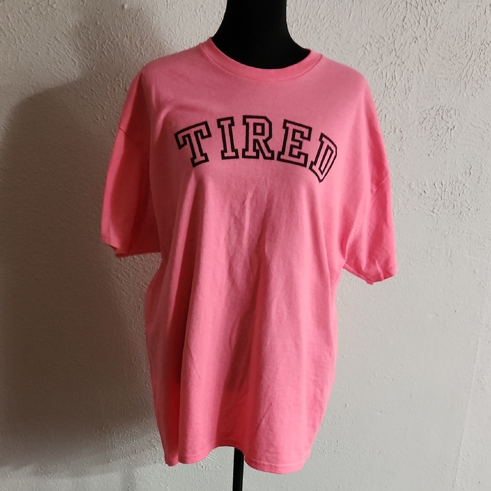 Gildan Pink 'Tired' Short Sleeve Tee - Picture 1 of 5